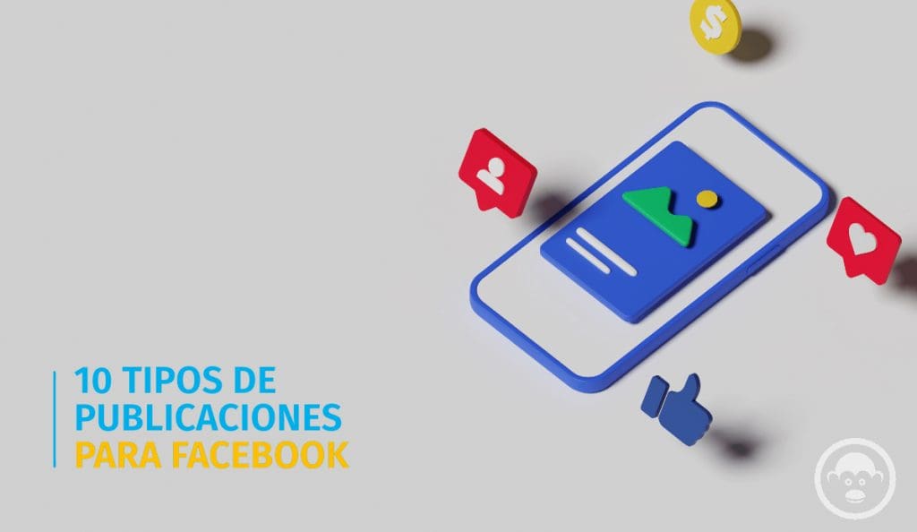 10 Tipos de publicaciones para Facebook