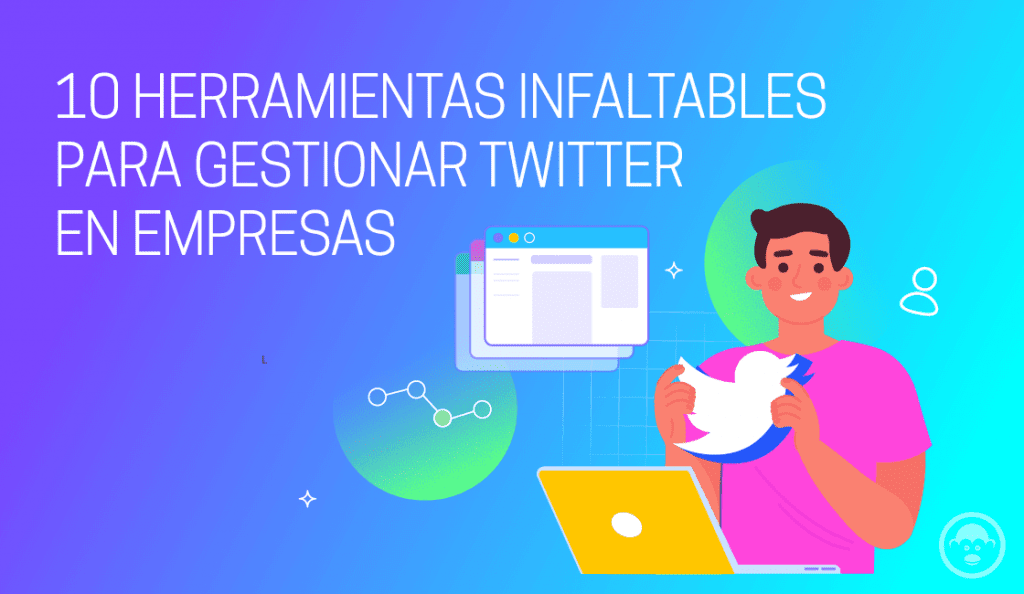 filósofo grado Mal 10 Herramientas infaltables para gestionar Twitter en empresas