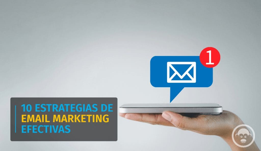 10 estrategias de email marketing efectivas