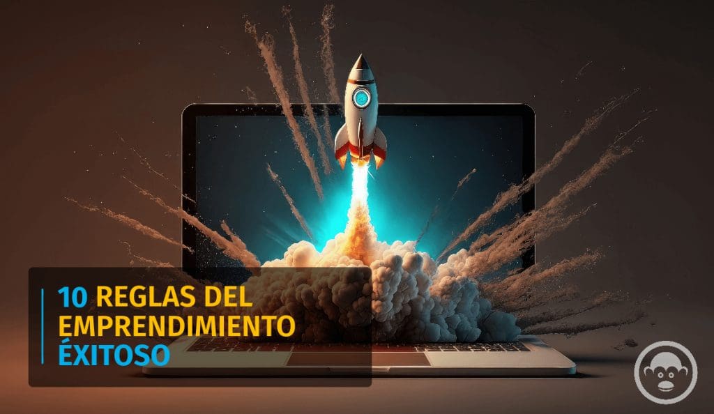 10 reglas del emprendimiento éxitos