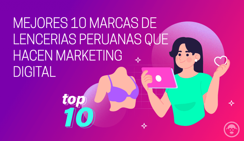 10 marcas de lencería peruanas que hacen Marketing Digital