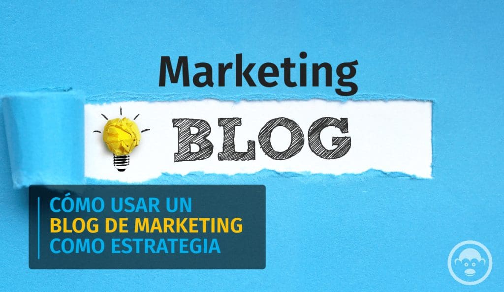 cómo usar un blog de marketing como estrategia